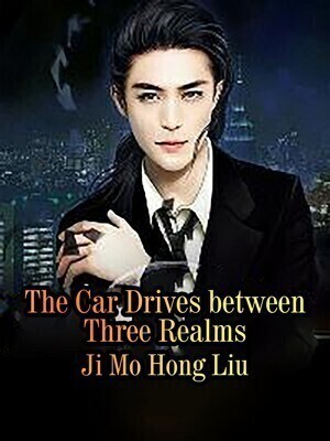 The Car Drives between Three Realms